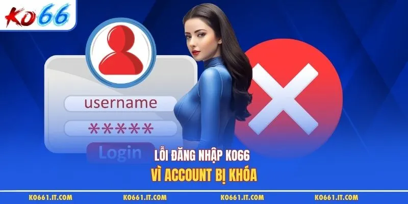 Lỗi đăng nhập KO66 vì account bị khóa